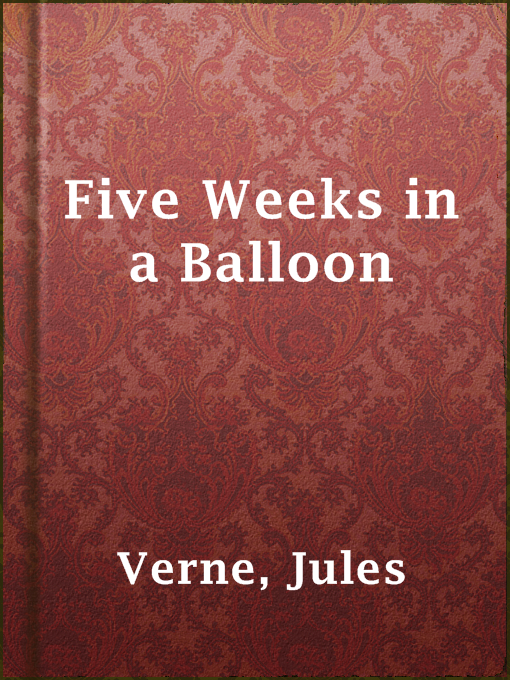 Title details for Five Weeks in a Balloon by Jules Verne - Available